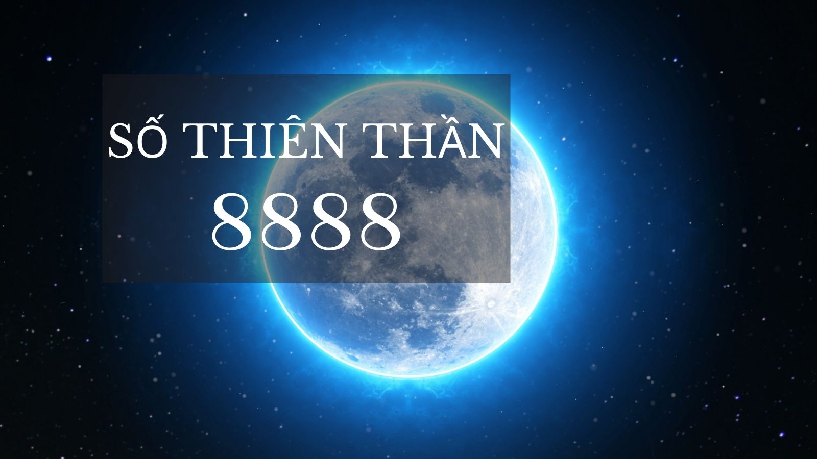 Số thiên thần 8888 mang ý nghĩa đặc biệt nào?